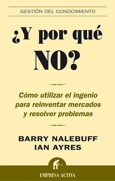 Y POR QUE NO | 9788495787736 | NALEBUFF,BARRY/AYRES,IAN | Libreria Geli - Librería Online de Girona - Comprar libros en catalán y castellano