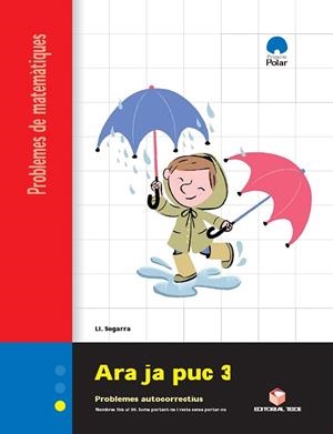 ARA JA PUC-3(PROBLEMES DE MATEMATIQUES) | 9788430705153 | SEGARRA NEIRA, LLUIS (1948- ) | Llibreria Geli - Llibreria Online de Girona - Comprar llibres en català i castellà