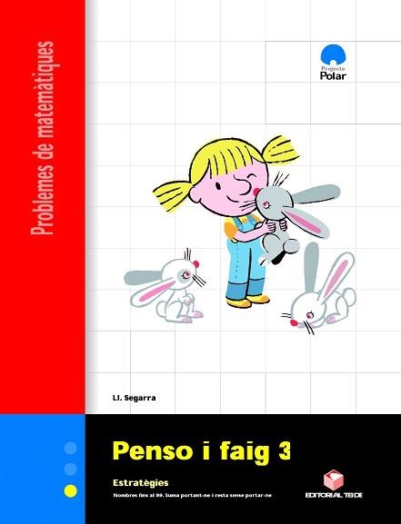 PENSO I FAIG-3(PROBLEMES DE MATEMATIQUES) | 9788430705122 | SEGARRA NEIRA,LLUIS | Llibreria Geli - Llibreria Online de Girona - Comprar llibres en català i castellà