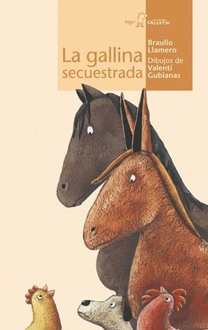 LA GALLINA SECUESTRADA | 9788495722843 | LLAMERO,BRAULIO | Libreria Geli - Librería Online de Girona - Comprar libros en catalán y castellano