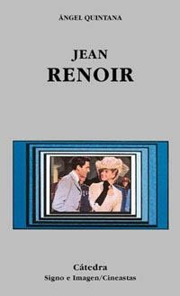 JEAN RENOIR | 9788437616209 | QUINTANA,ANGEL | Llibreria Geli - Llibreria Online de Girona - Comprar llibres en català i castellà