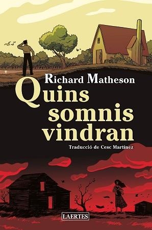 QUINS SOMNIS VINDRAN | 9788418292361 | MATHESON, RICHARD | Libreria Geli - Librería Online de Girona - Comprar libros en catalán y castellano