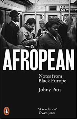 AFROPEAN.NOTES FROM BLACK EUROPE  | 9780141987286 | PITTS,JOHNY | Llibreria Geli - Llibreria Online de Girona - Comprar llibres en català i castellà
