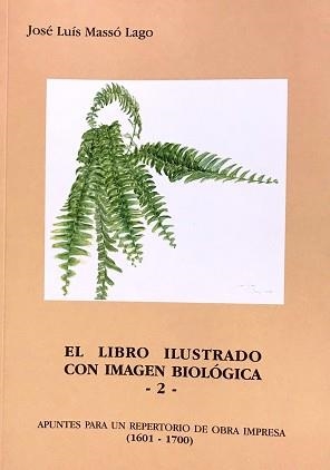 EL LIBRO ILUSTRADO CON IMAGEN BIOLÓGICA-2 | 9999900001082 | MASSÓ LAGO,JOSÉ LUIS | Libreria Geli - Librería Online de Girona - Comprar libros en catalán y castellano