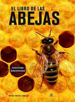EL LIBRO DE LAS ABEJAS | 9788466240024 | SÁNCHEZ VADILLO,MARÍA | Libreria Geli - Librería Online de Girona - Comprar libros en catalán y castellano