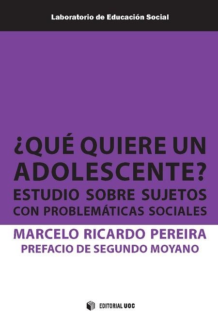 QUÉ QUIERE UN ADOLESCENTE? ESTUDIO SOBRE SUJETOS CON PROBLEMÁTICAS SOCIALES | 9788491808442 | PEREIRA,MARCELO RICARDO | Llibreria Geli - Llibreria Online de Girona - Comprar llibres en català i castellà