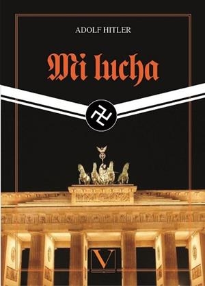 MI LUCHA | 9788490747391 | HITLER,ADOLF | Libreria Geli - Librería Online de Girona - Comprar libros en catalán y castellano