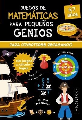 JUEGOS DE MATEMÁTICAS PARA PEQUEÑOS GENIOS 6-7 AÑOS | 9788418473098 | QUÉNÉE,MATHIEU | Libreria Geli - Librería Online de Girona - Comprar libros en catalán y castellano