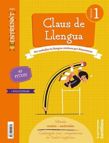 QUADERN CLAUS DE LLENGUA SERIE ENTRENAT(PRIMER DE PRIMARIA) | 9788413152271 | VARIOS AUTORES | Libreria Geli - Librería Online de Girona - Comprar libros en catalán y castellano