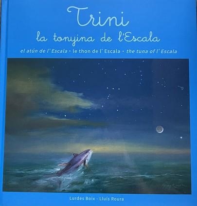 TRINI.LA TONYINA DE L'ESCALA | 9788480671798 | BOIX,LURDES/ROURA,LLUIS | Libreria Geli - Librería Online de Girona - Comprar libros en catalán y castellano