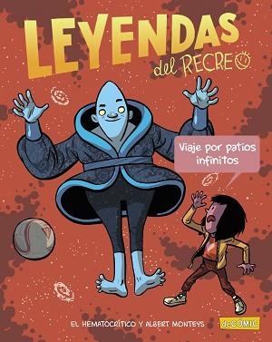 LEYENDAS DEL RECREO-3.VIAJE POR PATIOS INFINITOS | 9788469885741 | EL HEMATOCRÍTICO | Libreria Geli - Librería Online de Girona - Comprar libros en catalán y castellano