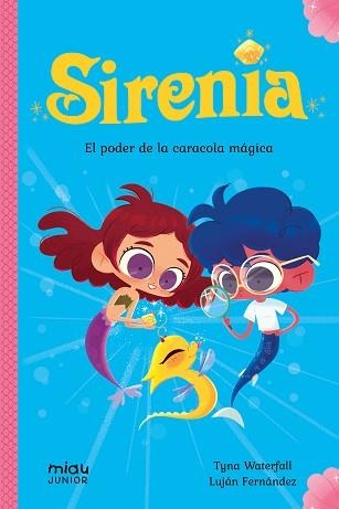 SIRENIA-1.EL PODER DE LA CARACOLOA MÁGICA | 9788416082421 | WATERFALL,TYNA | Libreria Geli - Librería Online de Girona - Comprar libros en catalán y castellano
