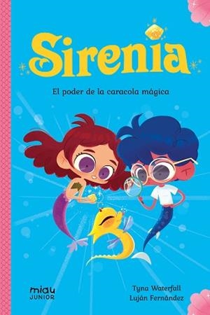 SIRENIA-1.EL PODER DE LA CARACOLOA MÁGICA | 9788416082421 | WATERFALL,TYNA | Llibreria Geli - Llibreria Online de Girona - Comprar llibres en català i castellà