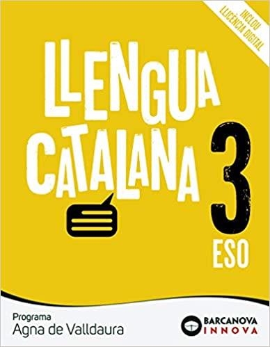LLENGUA CATALANA(TERCER D'ESO.PROGRAMA AGNA DE VALLDAURA) | 9788448950378 | Libreria Geli - Librería Online de Girona - Comprar libros en catalán y castellano
