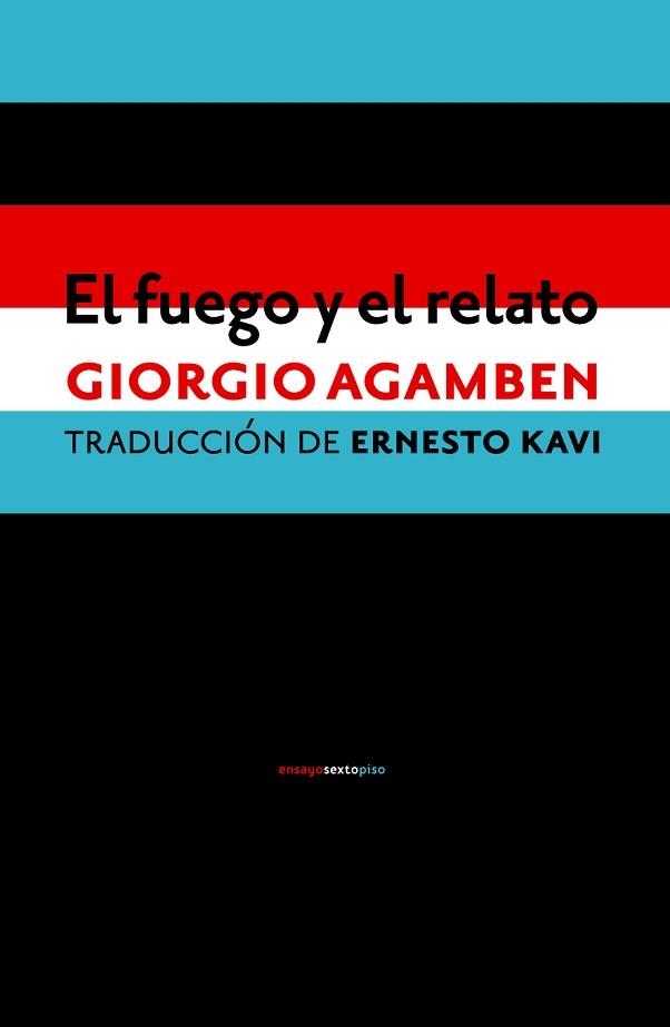 EL FUEGO Y EL RELATO | 9788416358922 | AGAMBEN,GIORGIO | Llibreria Geli - Llibreria Online de Girona - Comprar llibres en català i castellà