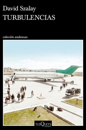 TURBULENCIAS | 9788411070010 | SZALAY,DAVID | Llibreria Geli - Llibreria Online de Girona - Comprar llibres en català i castellà