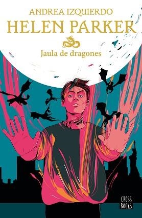 JAULA DE DRAGONES(HELEN PARKER-3) | 9788408245889 | IZQUIERDO,ANDREA | Libreria Geli - Librería Online de Girona - Comprar libros en catalán y castellano