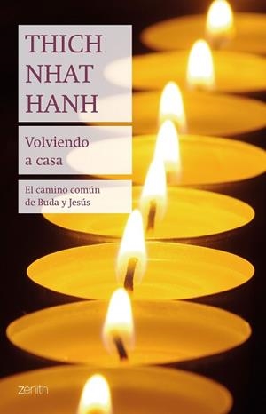 VOLVIENDO A CASA,EL CAMINO COMÚN DE BUDA Y JESÚS | 9788408244998 | HANH,THICH NHAT | Libreria Geli - Librería Online de Girona - Comprar libros en catalán y castellano