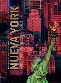 NUEVA YORK.ARQUITECTURA DESDE EL CIELO | 9788418260841 | ARTHUS-BERTRAND,YANN/TAURANAC,JOHN | Llibreria Geli - Llibreria Online de Girona - Comprar llibres en català i castellà