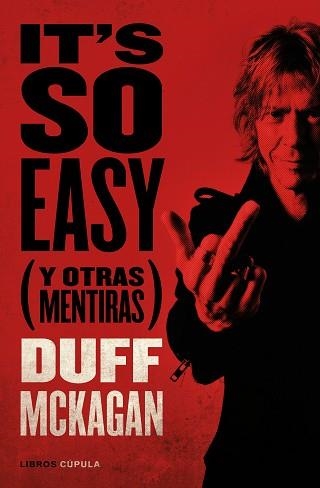 IT'S SO EASY | 9788448028107 | MCKAGAN,DUFF | Libreria Geli - Librería Online de Girona - Comprar libros en catalán y castellano