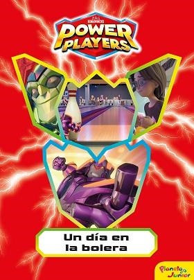 POWER PLAYERS.UN DÍA EN LA BOLERA | 9788408244691 | HEROES,ZAG | Libreria Geli - Librería Online de Girona - Comprar libros en catalán y castellano