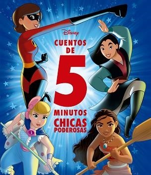DISNEY.CUENTOS DE 5 MINUTOS.CHICAS PODEROSAS | 9788418335785 | DISNEY | Libreria Geli - Librería Online de Girona - Comprar libros en catalán y castellano