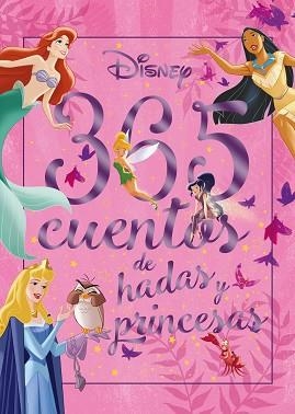 365 CUENTOS DE HADAS Y PRINCESAS | 9788418335761 | DISNEY | Libreria Geli - Librería Online de Girona - Comprar libros en catalán y castellano