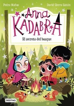 ANNA KADABRA-7.EL SECRETO DEL BOSQUE | 9788408245568 | MAÑAS,PEDRO/SIERRA LISTÓN,DAVID | Libreria Geli - Librería Online de Girona - Comprar libros en catalán y castellano