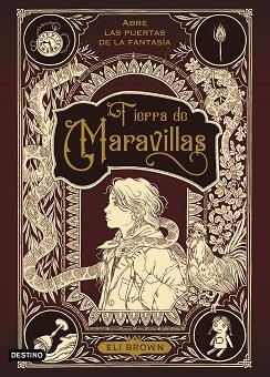 TIERRA DE MARAVILLAS | 9788408245506 | BROWN,ELI | Libreria Geli - Librería Online de Girona - Comprar libros en catalán y castellano