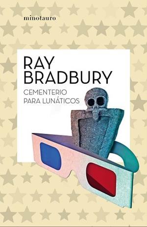 CEMENTERIO PARA LUNÁTICOS | 9788445007495 | BRADBURY,RAY | Libreria Geli - Librería Online de Girona - Comprar libros en catalán y castellano