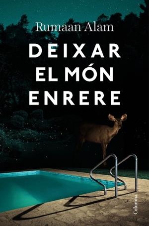 DEIXAR EL MÓN ENRERE | 9788466428064 | ALAM,RUMAAN | Libreria Geli - Librería Online de Girona - Comprar libros en catalán y castellano