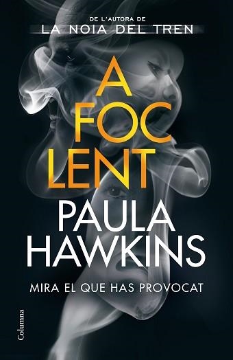 A FOC LENT | 9788466428088 | HAWKINS,PAULA | Libreria Geli - Librería Online de Girona - Comprar libros en catalán y castellano