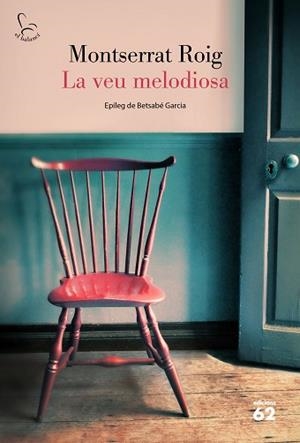 LA VEU MELODIOSA | 9788429779646 | ROIG,MONTSERRAT | Llibreria Geli - Llibreria Online de Girona - Comprar llibres en català i castellà