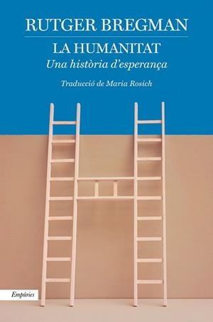 LA HUMANITAT | 9788418833007 | BREGMAN,RUTGER | Libreria Geli - Librería Online de Girona - Comprar libros en catalán y castellano