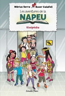LES AVENTURES DE LA NAPEU.KIWIPÈDIA | 9788418443855 | SERRA,MÀRIUS | Libreria Geli - Librería Online de Girona - Comprar libros en catalán y castellano