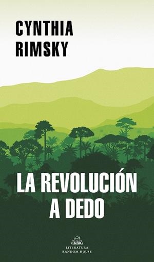LA REVOLUCIÓN A DEDO | 9788439738961 | RIMSKY,CYNTHIA | Libreria Geli - Librería Online de Girona - Comprar libros en catalán y castellano