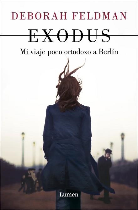 EXODUS.MI VIAJE POCO ORTODOXO A BERLÍN | 9788426409447 | FELDMAN,DEBORAH | Llibreria Geli - Llibreria Online de Girona - Comprar llibres en català i castellà