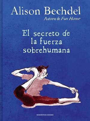 EL SECRETO DE LA FUERZA SOBREHUMANA | 9788418052125 | BECHDEL,ALISON | Libreria Geli - Librería Online de Girona - Comprar libros en catalán y castellano