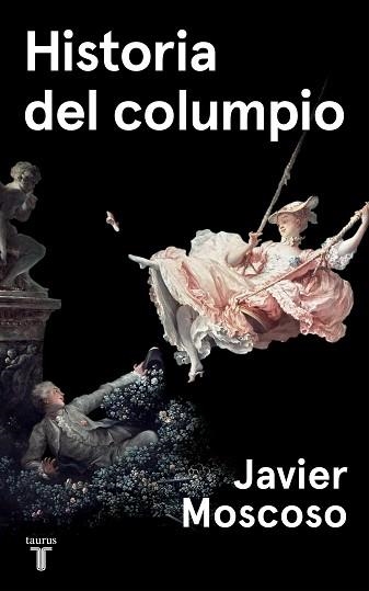 HISTORIA DEL COLUMPIO | 9788430622214 | MOSCOSO,JAVIER | Llibreria Geli - Llibreria Online de Girona - Comprar llibres en català i castellà
