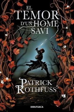 EL TEMOR D'UN HOME SAVI | 9788418132728 | ROTHFUSS,PATRICK | Libreria Geli - Librería Online de Girona - Comprar libros en catalán y castellano