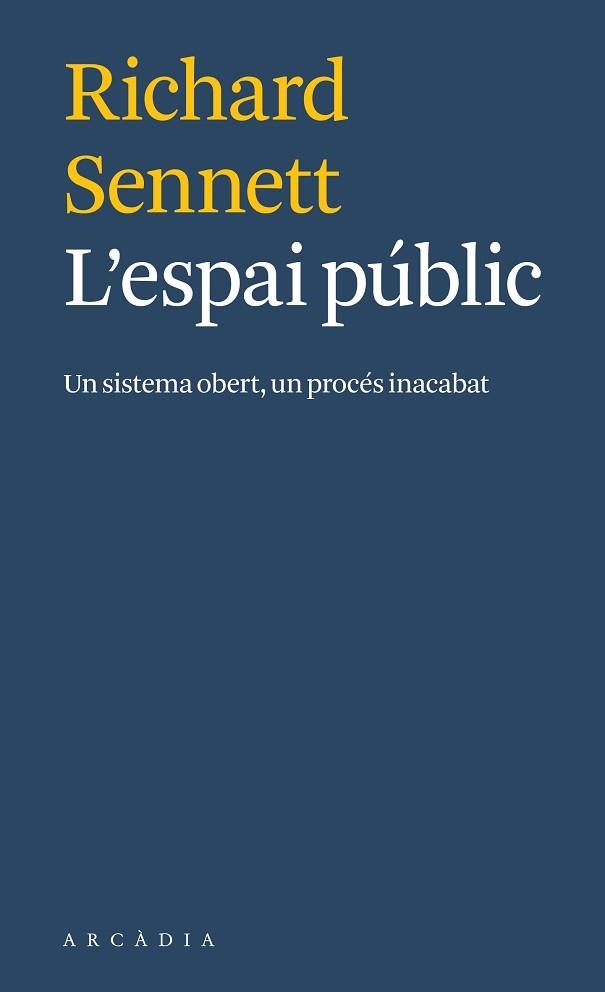 L'ESPAI PÚBLIC | 9788412273571 | SENNETT,RICHARD | Libreria Geli - Librería Online de Girona - Comprar libros en catalán y castellano