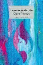 LA REPRESENTACIÓN | 9788490657966 | THOMAS,CLAIRE | Libreria Geli - Librería Online de Girona - Comprar libros en catalán y castellano
