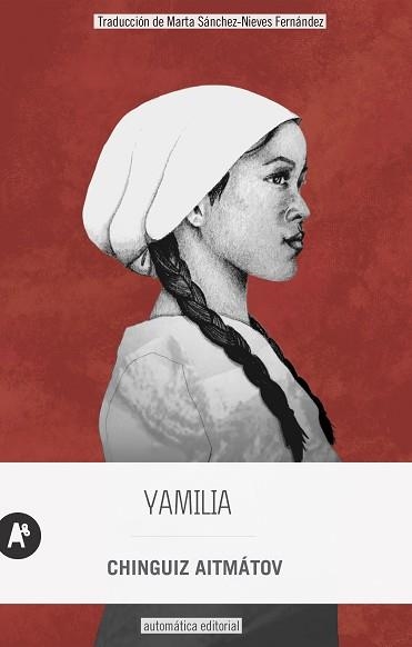 YAMILIA | 9788415509721 | AITMÁTOV,CHINGUIZ | Llibreria Geli - Llibreria Online de Girona - Comprar llibres en català i castellà