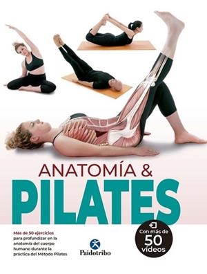 ANATOMÍA & PILATES | 9788499107479 | PERELLÓ,CARMEN/FERRÓN,MYRIAM | Libreria Geli - Librería Online de Girona - Comprar libros en catalán y castellano