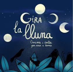 GIRA LA LLUNA | 9788412266740 | FIGUERAS,LAIA | Libreria Geli - Librería Online de Girona - Comprar libros en catalán y castellano