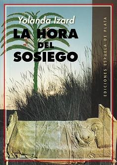 LA HORA DEL SOSIEGO | 9788418153433 | IZARD,YOLANDA | Libreria Geli - Librería Online de Girona - Comprar libros en catalán y castellano