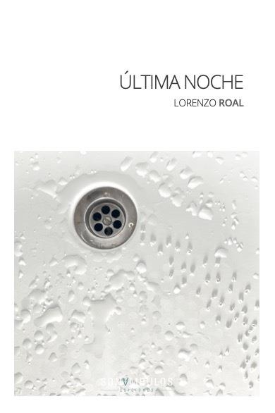 ÚLTIMA NOCHE | 9788412312669 | ROAL,LORENZO | Libreria Geli - Librería Online de Girona - Comprar libros en catalán y castellano