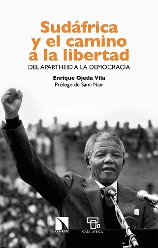 SUDÁFRICA Y EL CAMINO A LA LIBERTAD.DEL APARTHEID A LA DEMOCRACIA | 9788413522906 | OJEDA,ENRIQUE | Libreria Geli - Librería Online de Girona - Comprar libros en catalán y castellano