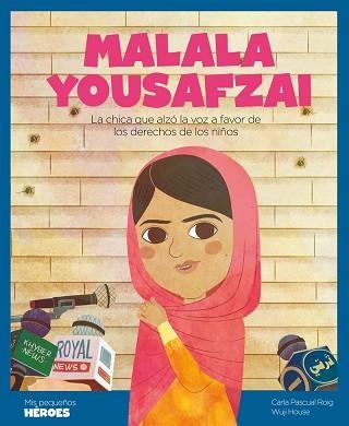 MALALA YOUSAFZAI.LA CHICA QUE ALZÓ LA VOZ A FAVOR DE LOS DERECHOS DE LOS NIÑOS | 9788417822668 | PASCUAL ROIG,CARLA | Libreria Geli - Librería Online de Girona - Comprar libros en catalán y castellano