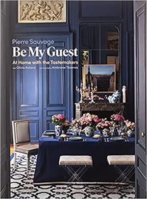 BE MY GUEST.AT HOME WITH THE TASTEMAKERS | 9782081513396 | SAUVAGE,PIERRE | Libreria Geli - Librería Online de Girona - Comprar libros en catalán y castellano